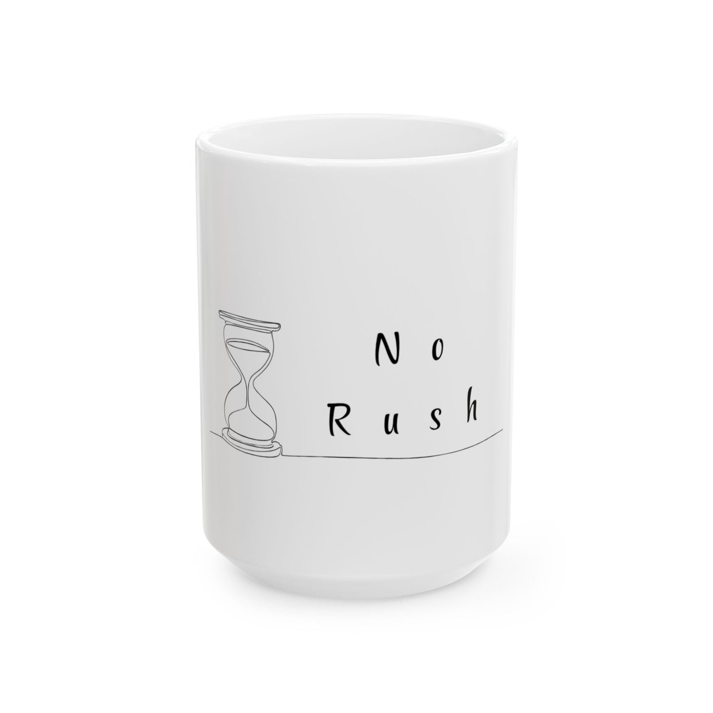No Rush Ceramic Mug