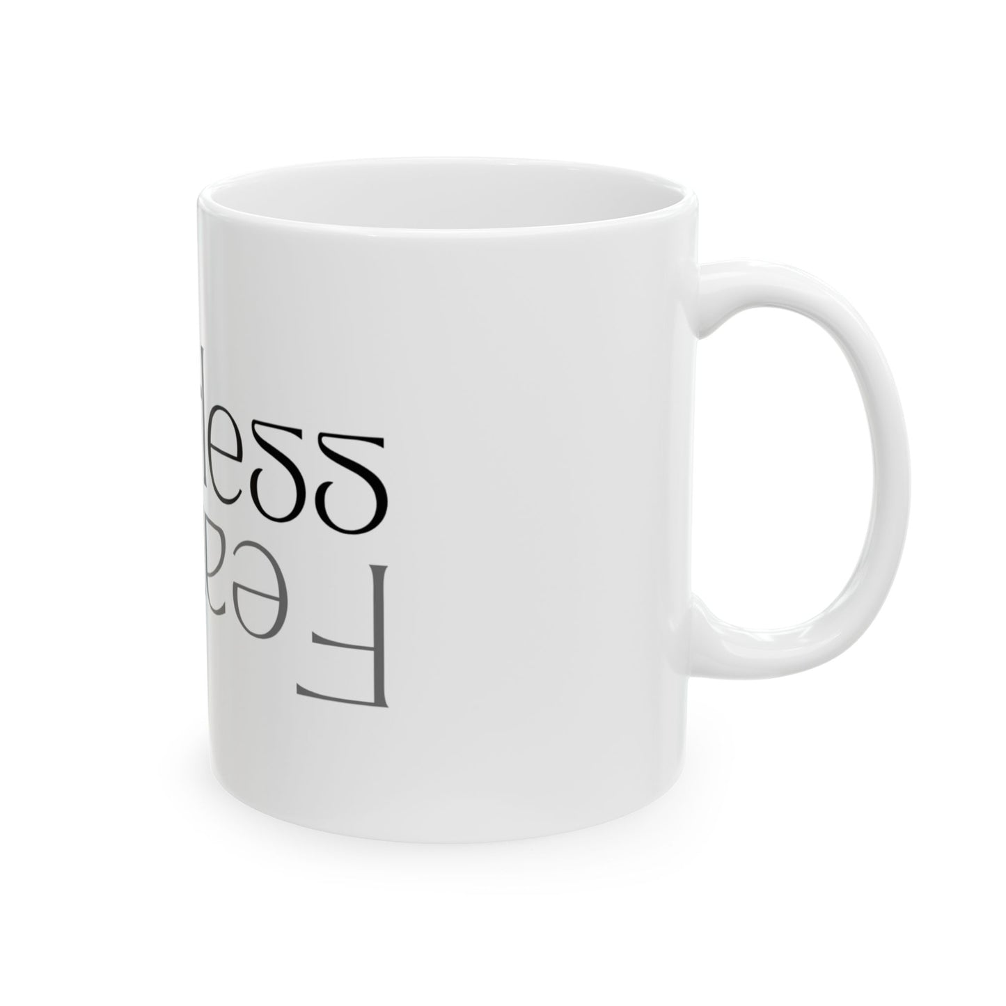 Fearless Ceramic Mug