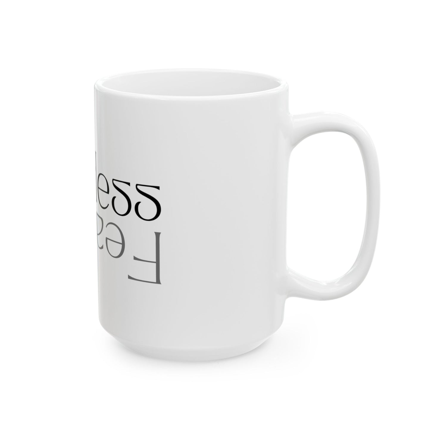 Fearless Ceramic Mug
