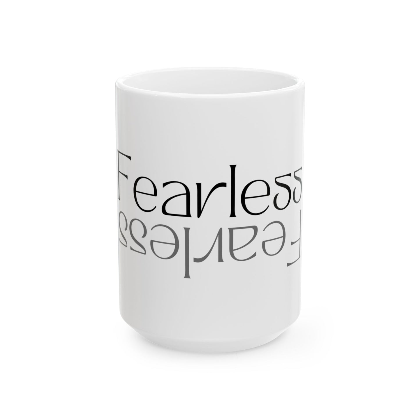 Fearless Ceramic Mug