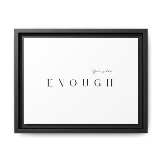 You Are Enough-Inspirational Framed Canvas Art