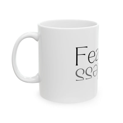 Fearless Ceramic Mug