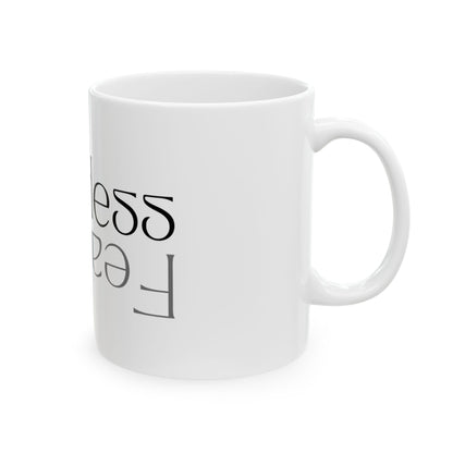 Fearless Ceramic Mug