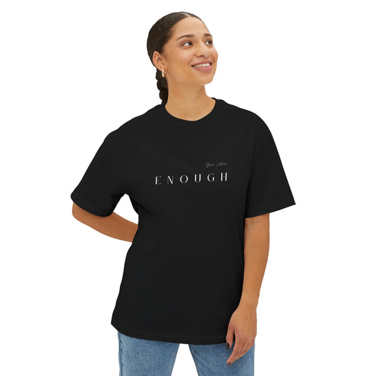 You Are Enough Boxy T-Shirt