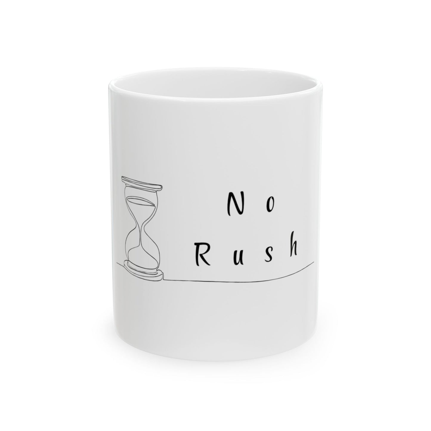 No Rush Ceramic Mug
